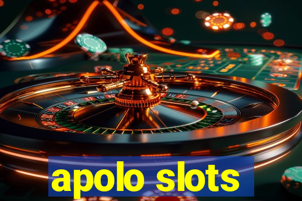 apolo slots